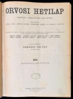 1934 Orvosi hetilap, 1934. 78. évf. 1-52. szám. Szerk.: Vámossy Zoltán. Bp.,1934, Centrum,VIII+2+1214+2 p. Kopottas félvászon-kötésben, rengeteg korabeli reklámmal.