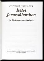 Hausner, Gideon: Ítélet Jeruzsálemben. Az Eichmann-per története. Bp., 2004, Oliver Games Internatio...