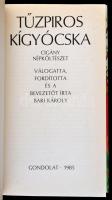 Bari Károly: Tűzpiros kígyócska. Cigány népköltészet. Bp., 1985, Gondolat. Kiadói egészvászon kötés,...
