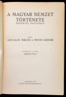 Asztalos Miklós- Pethő Sándor: A magyar nemzet története ősidőktől napjainkig. Bevezetéssel ellátta ...