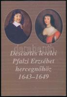 Rokay Zoltán (szerk.): Descartes levelei Pfalzi Erzsébet hercegnőhöz 1643-1649. Rokay Zoltán autográf ajándékozási bejegyzésével. Bp., 2008, Ecclesia. Kiadói papírkötés, jó állapotban.