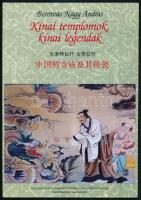 Beretvás Nagy András: Kínai templomok, kínai legendák. É.n., h.n., Selyemút Magazin Kiadó Kft. és Magyar-Kínai Baráti Társaság. Magyar-kínai bilingvis kiadás!  Kiadói papírkötés, jó állapotban.