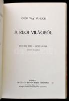 Gróf Vay Sándor Munkái I-X. kötet. Gergely Imre, Heyer Artur, Hegedűs László, Neogrády Antal, Udvary...