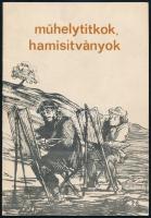 Műhelytitkok, hamisítványok. Szépművészeti Múzeum. Bp., é.n., NPI. Kiadói papírkötés, jó állapotban.