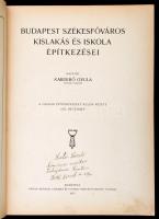 Kabdebó Gyula: Budapest Székesfőváros kislakás és iskola építkezései. A Magyar Építőművészet külön f...