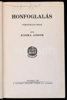 Kozma Andor: Honfoglalás. Történelmi rege. Bp., 1925, Pantheon. Kiadói aranyozott egészvászon-kötés