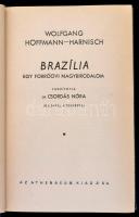 Wolfgang Hoffmann-Harnisch: Brazília. Egy forróövi nagybirodalom. Fordította: Dr. Csordás Nóra. Ismeretlen világok. Bp. é.n., Athenaeum, 316 p. Kiadói félvászon-kötés, jó állapotban