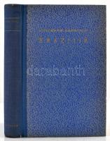 Wolfgang Hoffmann-Harnisch: Brazília. Egy forróövi nagybirodalom. Fordította: Dr. Csordás Nóra. Isme...