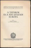 Pálfy Ilona: A tatárok és a XIII. századi Európa. Bécsi Collegium Hungaricum Füzetei II. kötet. Bp.,...