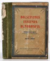 Nitti, Francesco: Bolsevizmus, fasizmus, demokrácia. [Bp.], [1926], [Pallas]. Hiányos címlappal, megviselt félvászon kötésben.