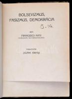 Nitti, Francesco: Bolsevizmus, fasizmus, demokrácia. [Bp.], [1926], [Pallas]. Hiányos címlappal, meg...