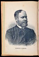 Petrovics László: Belliusi Baross Gábor volt magyar kereskedelmi miniszter élete. Eperjes, 1892, Kós...