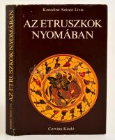 Kenediné Szántó Lívia: Az etruszkok nyomában. 1977, Corvina. Kiadói egészvászon kötés, papír védőborítóval, jó állapotban.