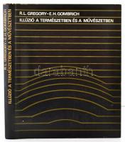 Gregory, R.L. - Gombrich, E.H.: Illúzió a természetben és a művészetben. Bp., 1982, Gondolat. Kiadói egészvászon kötés, papír védőborítóval, jó állapotban.