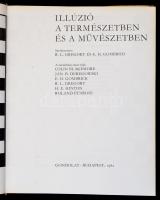 Gregory, R.L. - Gombrich, E.H.: Illúzió a természetben és a művészetben. Bp., 1982, Gondolat. Kiadói...