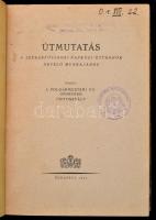 Útmutatás a székesfővárosi napközi-otthonok nevelő munkájához. Kiadja: a polgármesteri  VII. (közokt...
