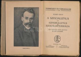 Szabó Ervin: A szocializmus. Szindikalizmus és szociáldemokrácia. Jászi Oszkár és Kunfi Zsigmond Sza...