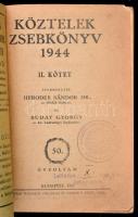 Köztelek zsebkönyv 1944. II. kötet. Szerk.: Dr. Herodek Sándor és Buday György. 50. évf. Bp.,1943, &...