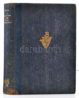 Balla Antal: A legújabb kor világtörténete. Bp.,1937, Királyi Magyar Egyetemi Nyomda. Harmadik, bőví...