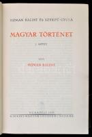 Hóman Bálint-Szekfű Gyula: Magyar történet. I-V. kötet. Bp., 1935-1939, Kir. Magyar Egyetemi Nyomda....