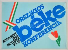 1984 Lengyel Sándor (1930 - 1988): Országos Béke Konferencia plakát, ofszet, 59x84 cm
