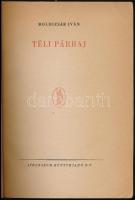 Boldizsár Iván: Téli párbaj. A védőborító rajzát Kardos Erzsébet készítette. Bp.,1949, Athenaeum, 10...