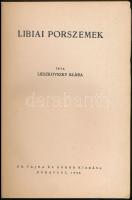 Lieszkovszky Klára: Libiai porszemek. Bp.,1940, Vajna és Bokor, 164+2 p.+24 t. (Kétoldalas, fekete-fehér képanyag.) Kiadói egészvászon-kötésben, kopott borítóval.