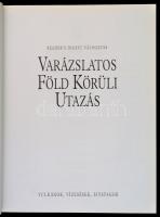 Varázslatos Föld körüli utazás. Vulkánok, vízesések, sivatagok. Bp.,1997, Reader's Digest. Kiad...