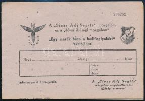 1946 Siess! Adj! Segíts! - A magyar nép összefogása a hadifoglyok, kórházak és tüdőbetegek megsegítésére, az S.A.S. mozgalom adományszelvénye, kétféle színben 10x15cm