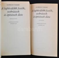 Giorgio Vasari: A legkiválóbb festők, szobrászok és építészek élete. I-II. kötet. Válogatta, az elős...