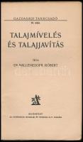 Dr. Ballenegger Róbert: Talajmívelés és talajjavítás. Gazdasági tanácsadó 24. Bp.,[1924]., Athenaeum...