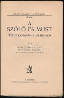 Osztrovszky Antalné-Dr. E. Németh ágnes: A szőlő és must feldolgozásának új iránya. Gazdasági tanács...