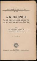Dr. Bittera Miklós: A kukorica, mint szemestermény és mint takarmánynövény. Gazdasági tanácsadó 16. ...