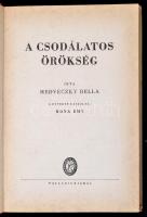 Medveczky Bella: A csodálatos örökség. Bp., é. n., Palladis. Félvászon kötésben, jó állapotban