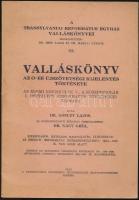 Dr. Gönczy Lajos: Valláskönyv. Az ó- és újszövetségi kijelentések története. Az elemi népiskolai V., a középiskolák I. osztályos református növendékei számára. Az egyháztörténeti példákat összeállította: Dr. Nagy Géza. A Transylvaniai Református Egyház Valláskönyvei III. Kolozsvár (Cluj),é.n.,Transylvaniai Református Egyházkerület Iratterjesztésének, 74 p. Kiadói papírkötés, a címlapon román okmánybélyegekkel.