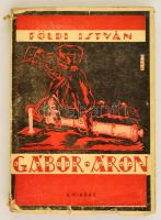 Földi István: Gábor Áron. Sepsiszentgyörgy, é. n., Jókai Nyomda. 2. kiad. Hiányos, restaurált címlappal. Kopottas papírkötésben.