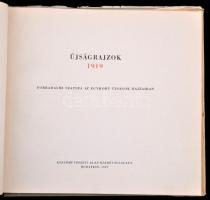 Újságrajzok 1919. Forradalmi szatíra az egykorú újságok rajzaiban. Vál.: Gábor Imréné, Rudas Klára. ...