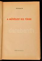 [Salomon] Reinach: A művészet kis tükre. Fordította és részben átdolgozta Zádor Anna. Bp., 1943, Bib...