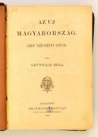 Grünwald Béla: Az uj Magyarország. Gróf Széchényi István. Bp., 1890, Franklin-Társulat, IV+529+2 p. ...