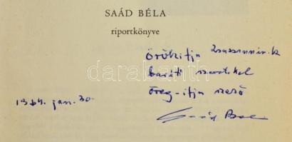 Tíz arckép. Saád Béla riportkönyve. Bp., 1983, Ecclesia. DEDIKÁLT! Kiadói egészvászon kötés, papír v...