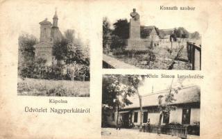 Nagyperkáta, kápolna, Kossuth szobor, Klein Simon kereskedése és saját kiadása (kopott sarkak / worn corners)