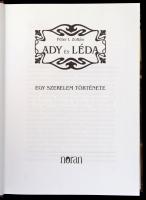 Péter I. Zoltán: Ady és Léda. Egy szerelem története. Bp.,2006, Noran. Kiadói kartonált papírkötés, ...