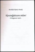 Bottlikné Kárász Aranka: Nosztalgiázzon velem! A hangmester meséi... Bp., 2004, Jász Nyomda és Kiadó...