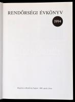 Rendőrség 1994. Szerk.: dr. Csányi Klára. Bp.,1995,(Országos Rendőr-főkapitányság), Mesterprint Kft....