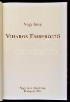 Nagy Imre: Viharos emberöltő. (Facsimile kiadás és átírás!) Bp., 2002, Nagy Imre Alapítvány. Kiadói ...