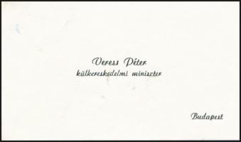 cca 1987 Veress Péter (1928) a Grósz-kormány külkereskedelmi miniszterének saját kézzel írt üdvözlő sorai és aláírása miniszteri névjegykártyáján, Szilágyi Dezső (1922-2010) bábművésznek, az Állami Bábszínház igazgatójának.