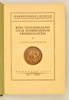 Katalógus. Buda visszafoglalása 250-ik évfordulójának emlékkiállítása. Leíró lajstrom. Bp. 1936, Iparművészeti Múzeum - (Pátria). 109 l., 2 lev., XV t. (képek). Egészvászon kötésben.