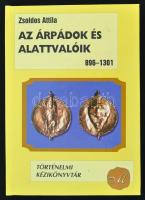 Zsoldos Attila: Az Árpádok és alattvalóik - Magyarország története 1301-ig - Debrecen, 1997. Csokonai.