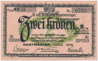 Nagymegyer / Hadifogolytábor 1916. július 1. 2K arab sorozat- és sorszámmal, "MS" betűjelz...