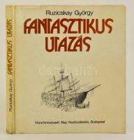 Ruzicskay György: Fantasztikus utazás. Bp., 1978, Képzőművészeti Alap Kiadóvállalata. Kiadói kartonált papírkötésben, a borítón kis sérülésekkel.